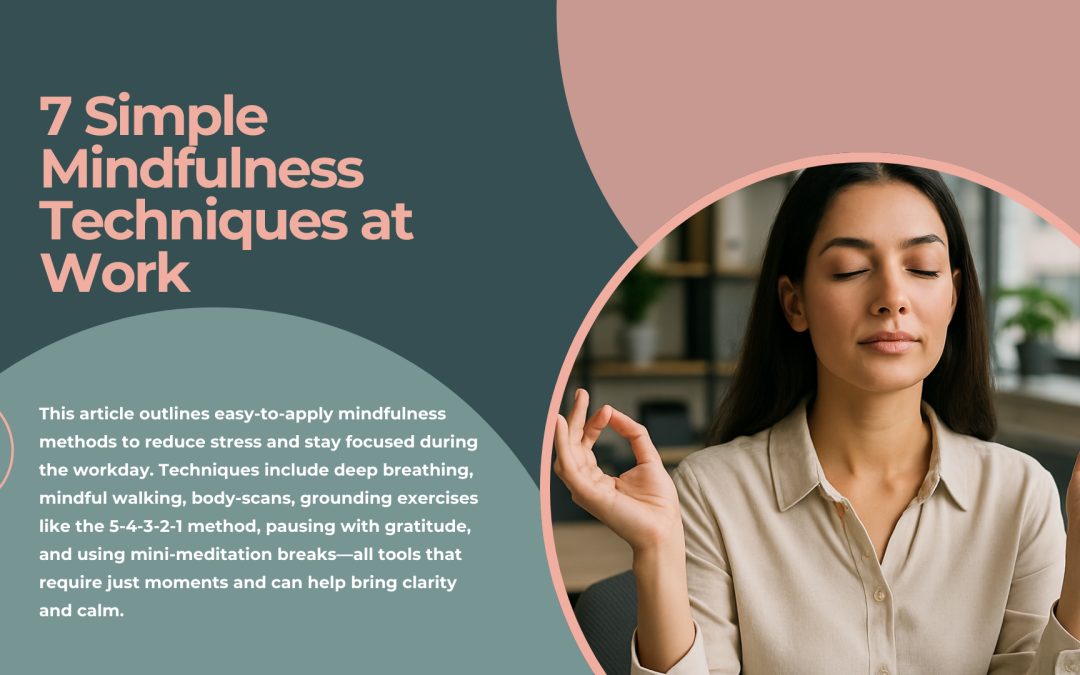 7 Simple Mindfulness Techniques at Work